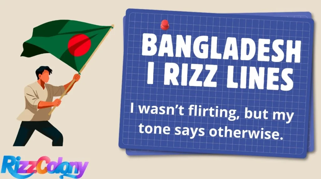 Bangladeshi Rizz Lines