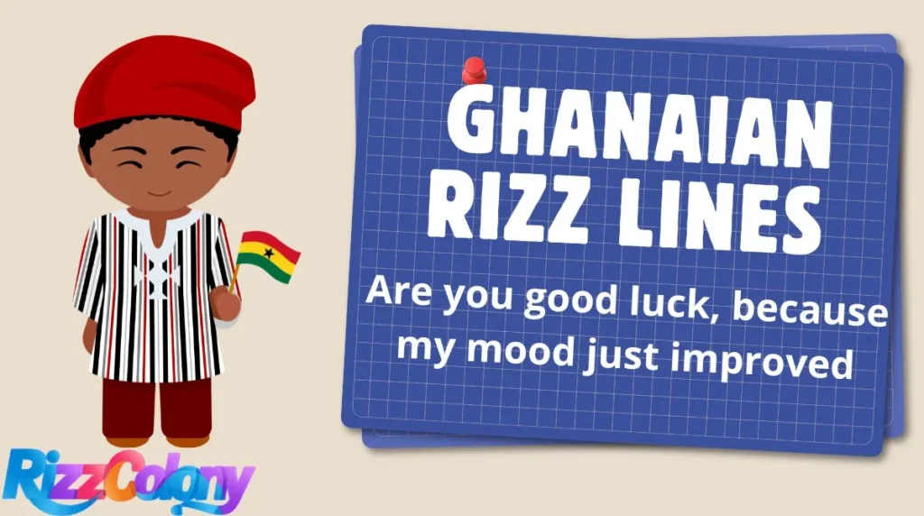 Ghanaian Rizz Lines