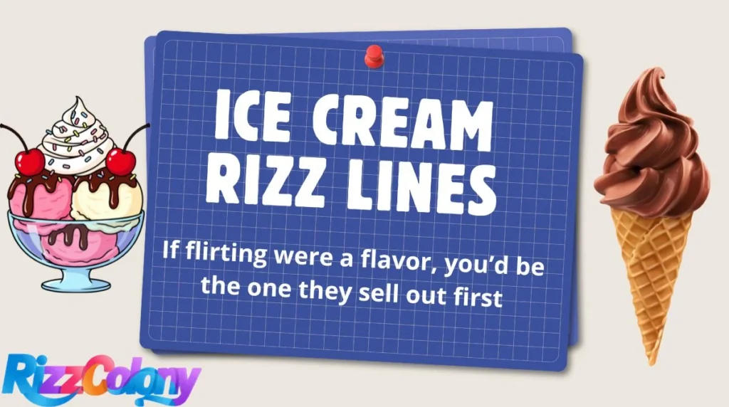 Ice Cream Rizz Lines