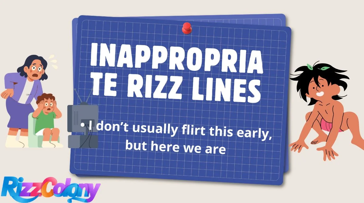 Inappropriate Rizz Lines