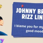Johnny Bravo Rizz Lines