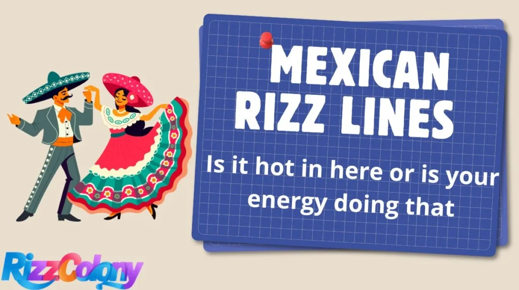 Mexican Rizz Lines