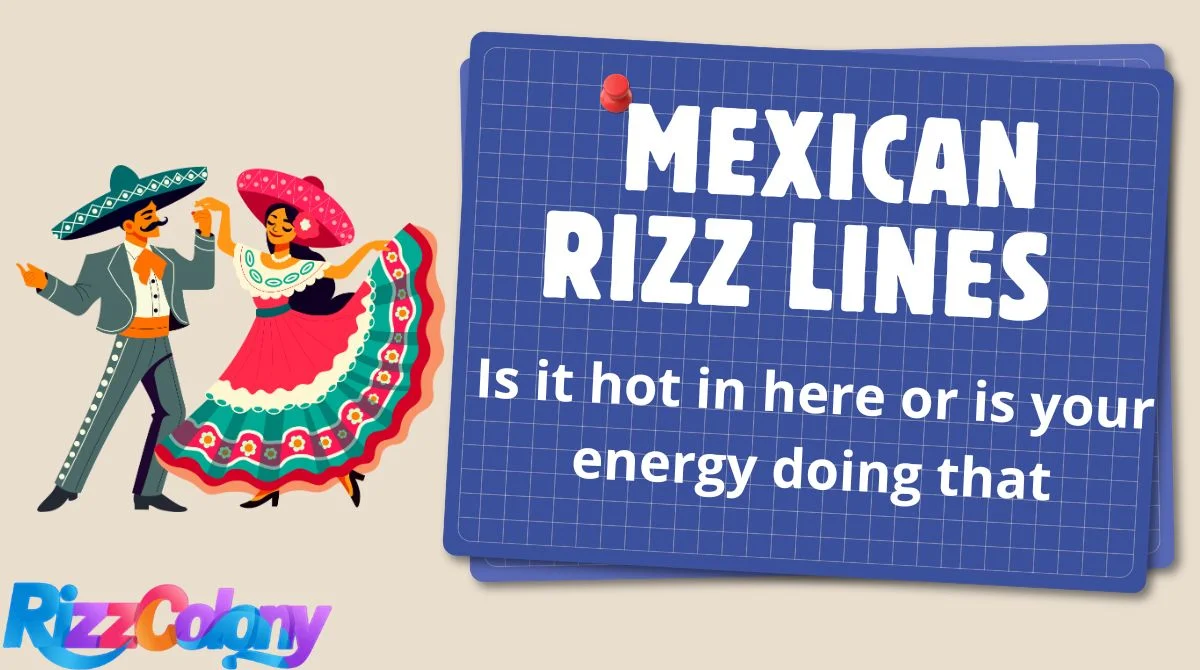 Mexican Rizz Lines