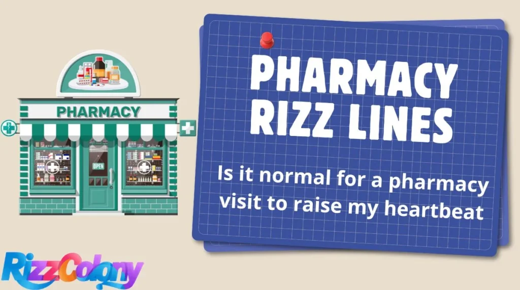 Pharmacy Rizz Lines