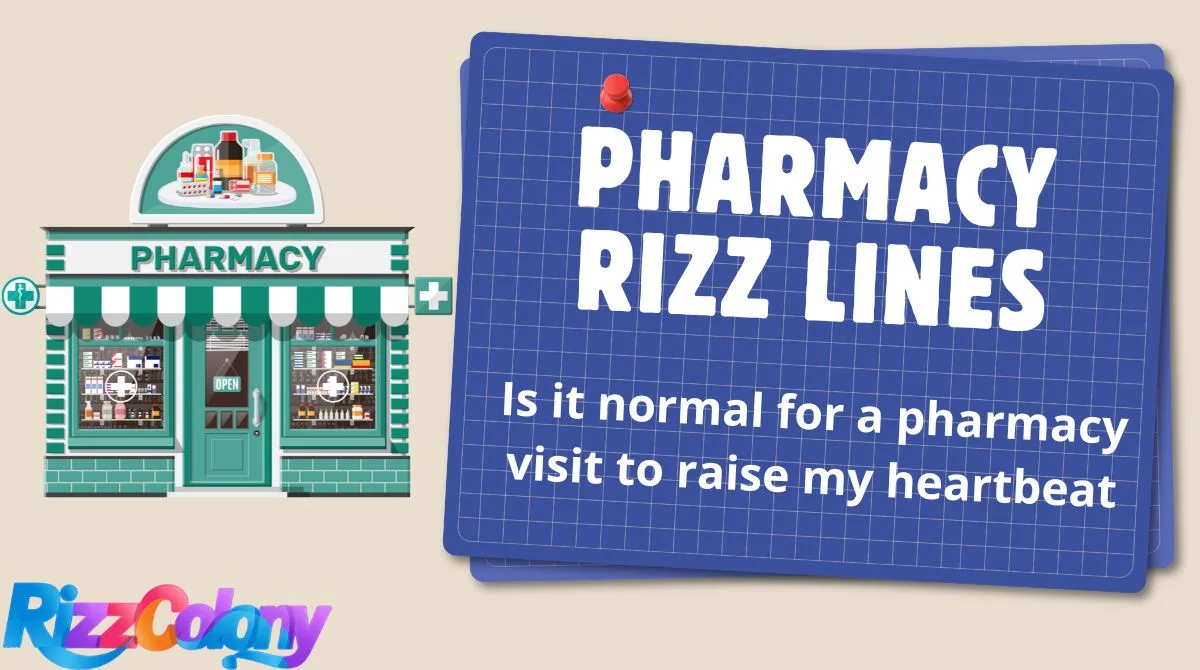 Pharmacy Rizz Lines