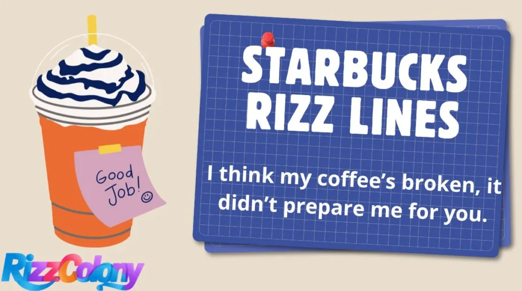 Starbucks Rizz Lines