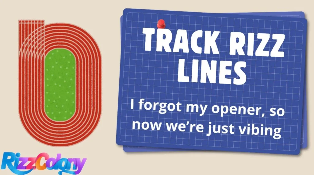 Track Rizz Lines