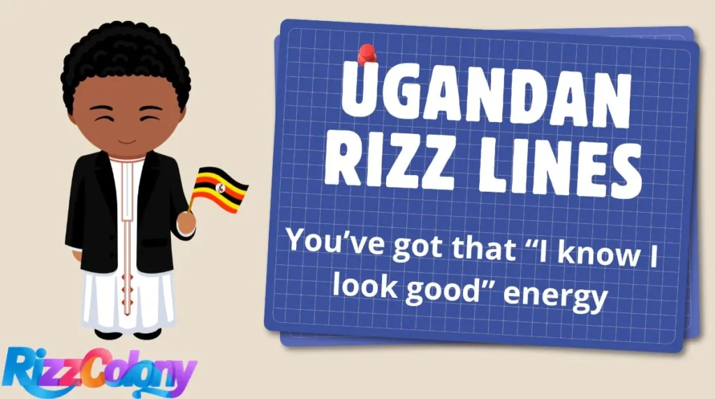 Ugandan Rizz Lines