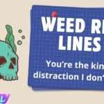 Weed Rizz Lines
